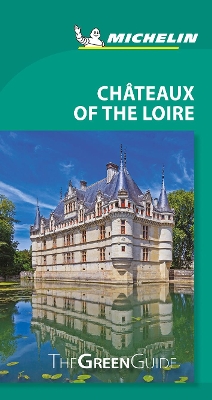 Book cover for Michelin Green Guide Chateaux of the Loire (Travel Guide)