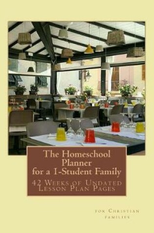 Cover of The Homeschool Planner for a 1-Student Family