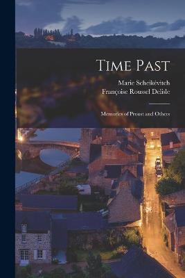 Book cover for Time Past; Memories of Proust and Others