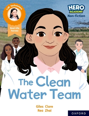 Book cover for Hero Academy Non-fiction: Oxford Reading Level 11, Book Band Lime: The Clean Water Team