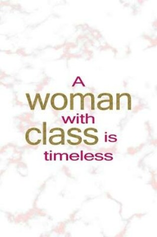 Cover of A Woman With Class Is Timeless