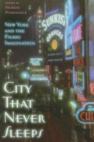 Cover of City That Never Sleeps: New York and the Filmic Imagination