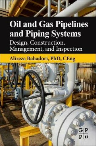 Cover of Oil and Gas Pipelines and Piping Systems
