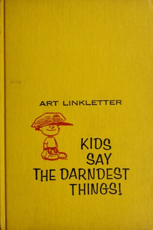 Book cover for Kids Say the Darndest Things