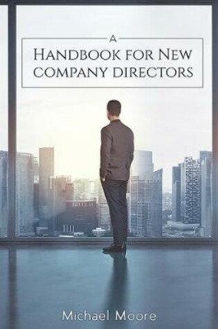 Cover of A Handbook for New Company Directors