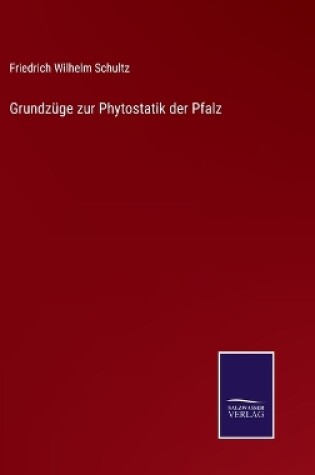 Cover of Grundzüge zur Phytostatik der Pfalz