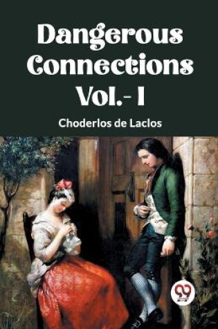 Cover of DANGEROUS CONNECTIONS Vol.- I