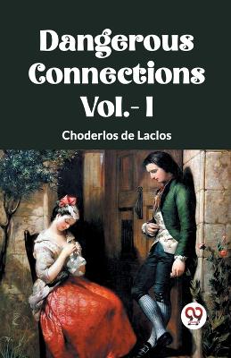 Book cover for DANGEROUS CONNECTIONS Vol.- I