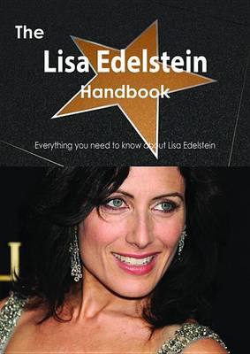 Book cover for The Lisa Edelstein Handbook - Everything You Need to Know about Lisa Edelstein