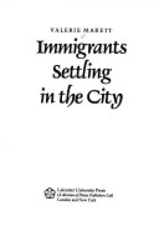 Cover of Immigrants Settling in the City