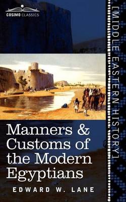 Book cover for Manners & Customs of the Modern Egyptians