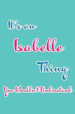 Cover of It's an Isabelle Thing You Wouldn't Understand