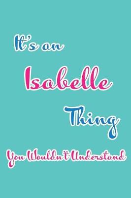 Book cover for It's an Isabelle Thing You Wouldn't Understand