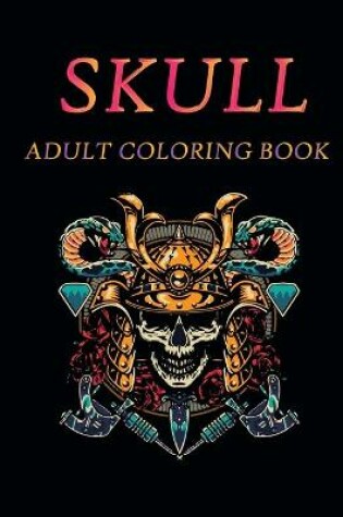 Cover of Skull Adult Coloring Book