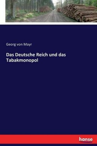 Cover of Das Deutsche Reich und das Tabakmonopol