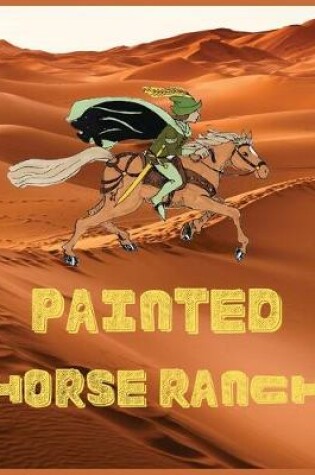 Cover of Painted horse ranch