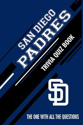 Book cover for San Diego Padres Trivia Quiz Book