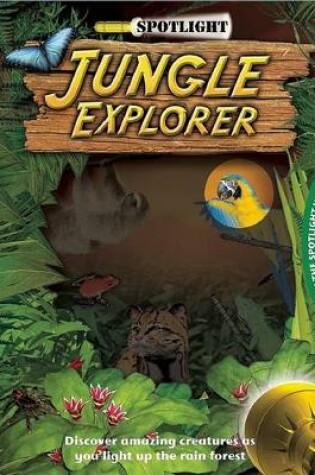 Cover of Spotlight: Jungle Explorer