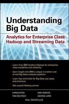 Book cover for Understanding Big Data: Analytics for Enterprise Class Hadoop and Streaming Data