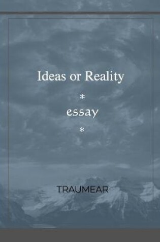 Cover of Ideas or Reality