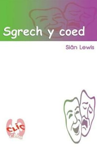 Cover of Cyfres Clic Clic - Set 3: Sgrech y Coed