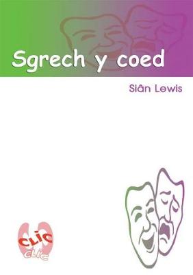 Book cover for Cyfres Clic Clic - Set 3: Sgrech y Coed