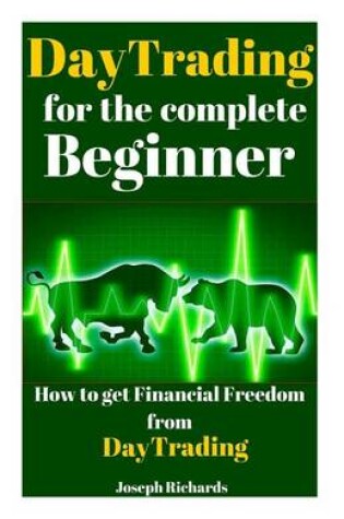 Cover of Day Trading for the Complete Beginner