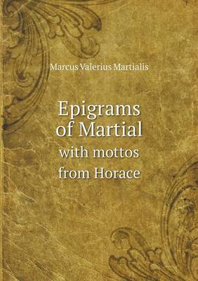 Book cover for Epigrams of Martial with mottos from Horace