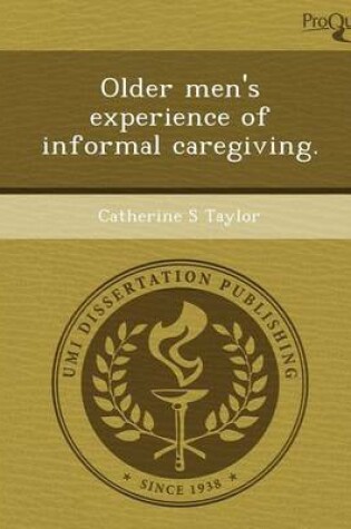 Cover of Older Men's Experience of Informal Caregiving