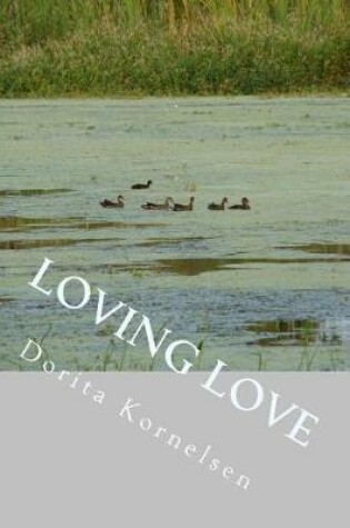 Cover of Loving Love