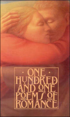 Book cover for One Hundred and One Poems of Romance