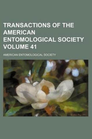 Cover of Transactions of the American Entomological Society Volume 41