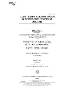 Book cover for Examine the rural development programs of the United States Department of Agriculture