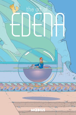 Cover of Moebius Library: The Art of Edena