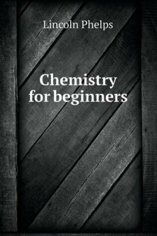 Cover of Chemistry for beginners