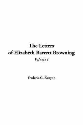 Book cover for The Letters of Elizabeth Barrett Browning