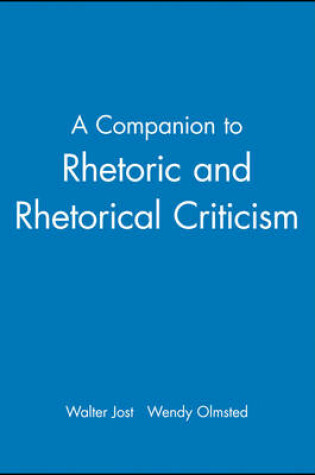 Cover of A Companion to Rhetoric and Rhetorical Criticism