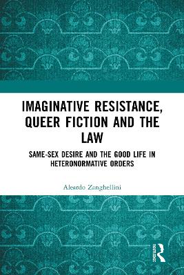 Cover of Imaginative Resistance, Queer Fiction and the Law