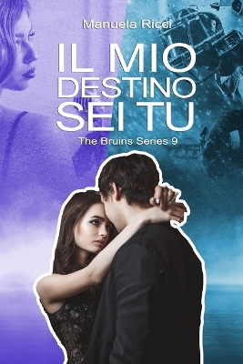 Book cover for Il Mio Destino SEI Tu