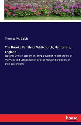 Book cover for The Brooke Family of Whitchurch, Hampshire, England