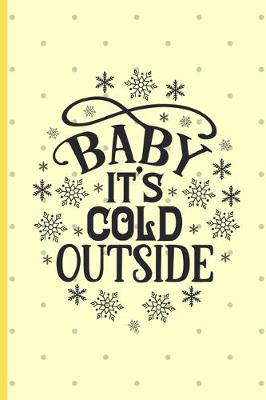 Book cover for Baby It's Cold Outside