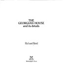 Book cover for The Georgian House and Its Details