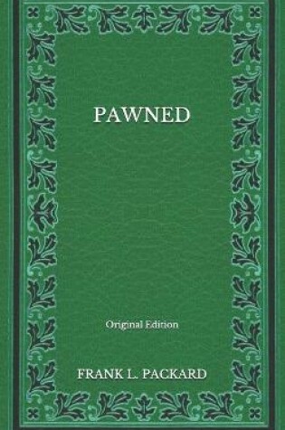 Cover of Pawned - Original Edition