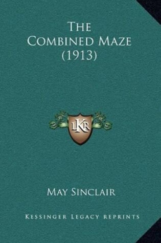 Cover of The Combined Maze (1913)