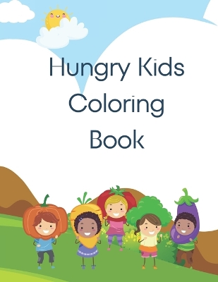 Book cover for Hungry Kids Coloring Book