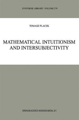 Cover of Mathematical Intuitionism and Intersubjectivity