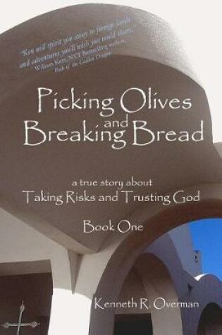 Cover of Picking Olives and Breaking Bread - Book 1