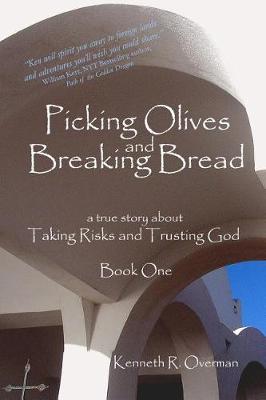 Book cover for Picking Olives and Breaking Bread - Book 1