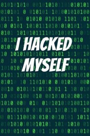 Cover of I Hacked Myself