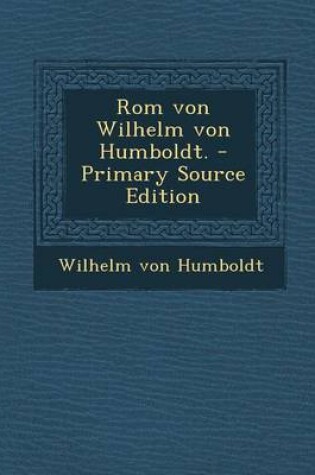 Cover of ROM Von Wilhelm Von Humboldt.